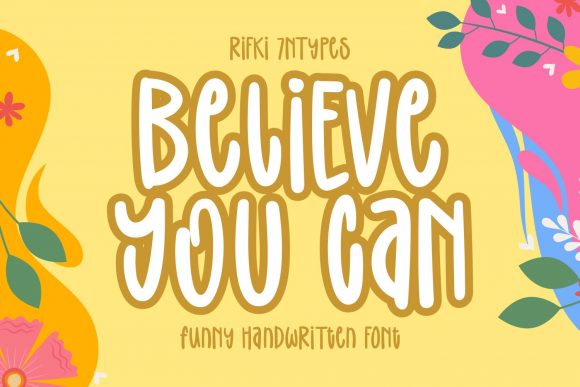 Believe You Can: A Whimsical Display Font for Branding