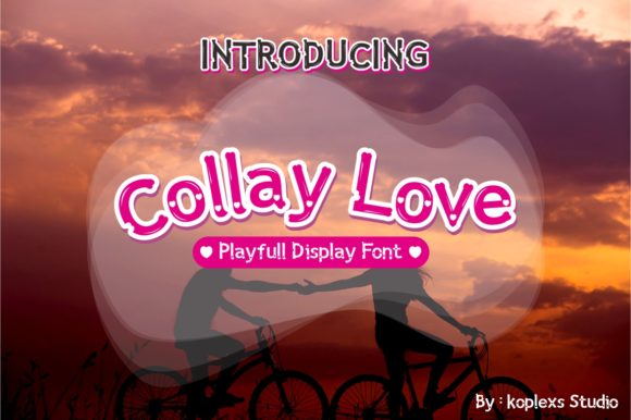 Collay Love: The Playful Display Font for Campaigns That Need to Stand Out