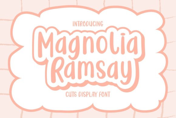Magnolia Ramsay: The Perfect Display Typeface for Campaigns