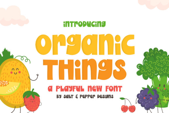 Organic Things: The Perfect Display Font for Your Brand Identity
